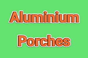 Aluminium Porches Dudley